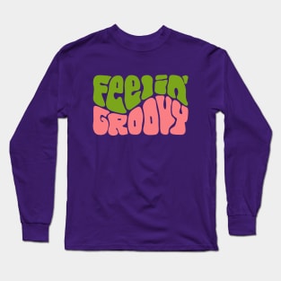 Feelin' Groovy Colorful Word Art Long Sleeve T-Shirt